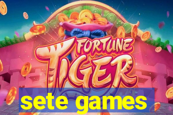 sete games